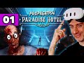PCVR : LET'S PLAY - EP 01 : Propagation Paradise Hotel, le "Resident Evil" à la française !
