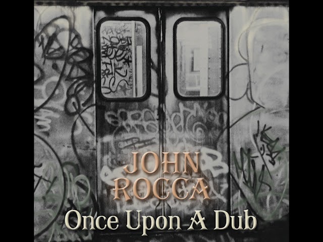 Watch John Rocca – Once Upon A Dub (Official Audio) on YouTube Watch John Rocca – Once Upon A Dub (Official Audio) on YouTube