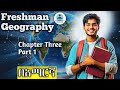Geography of Ethiopia &amp; the Horn: Chapter 3 - Part 1|በአማርኛ | Freshman Geography