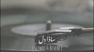 Sada Dil By Imran Slow And Reverb | ساڈا دل | Madari-مداری | Vibes Cluster