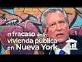 El FIASCO de las 180.000 viviendas PÚBLICAS de NY (Y un AGUJERO de $32.000 millones) - VisualPolitik