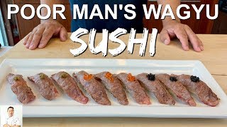 Poor Man's Wagyu Sushi | World's Best Hidden Secret