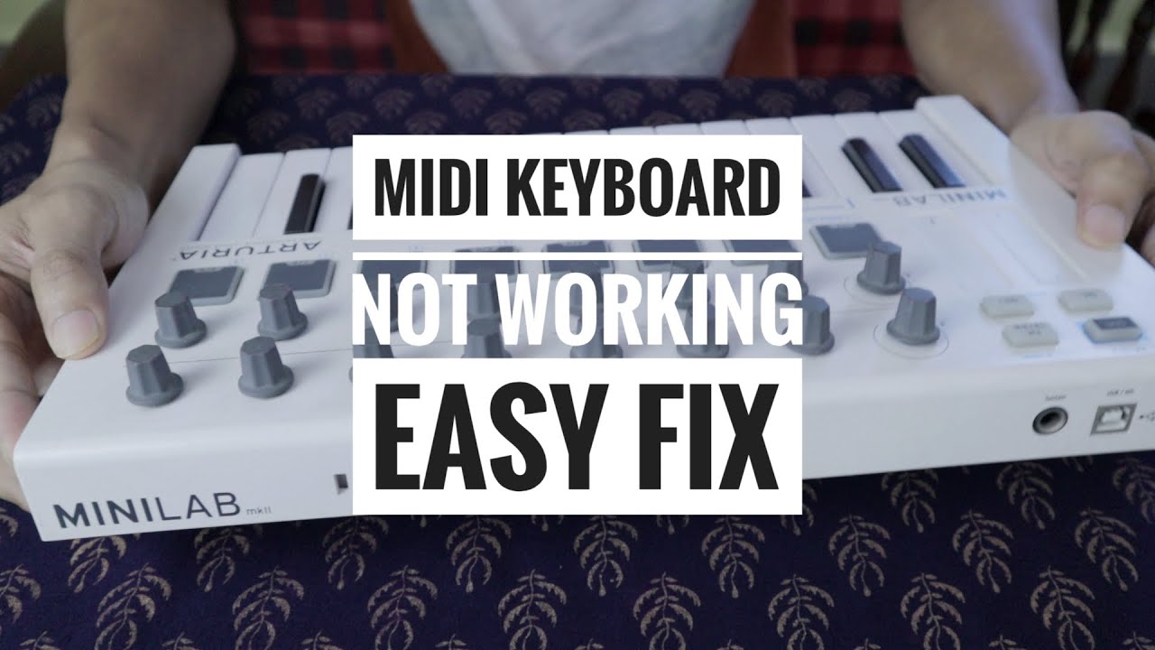 ARTURIA MIDI KEYBOARD KEYS NOT WORKING [Easy Fix] YouTube