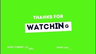 Thanks For Watching Button Green Screen (No Copyright)