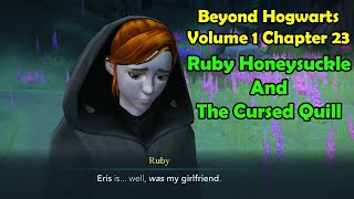 Beyond Hogwarts Volume 1 Chapter 23 Ruby Honeysuckle And The Cursed Quill Hogwarts Mystery screenshot 5