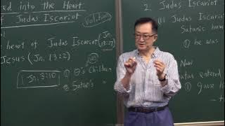 6-13. Satan entered into the heart of Judas Iscariot /Thomas Hwang/