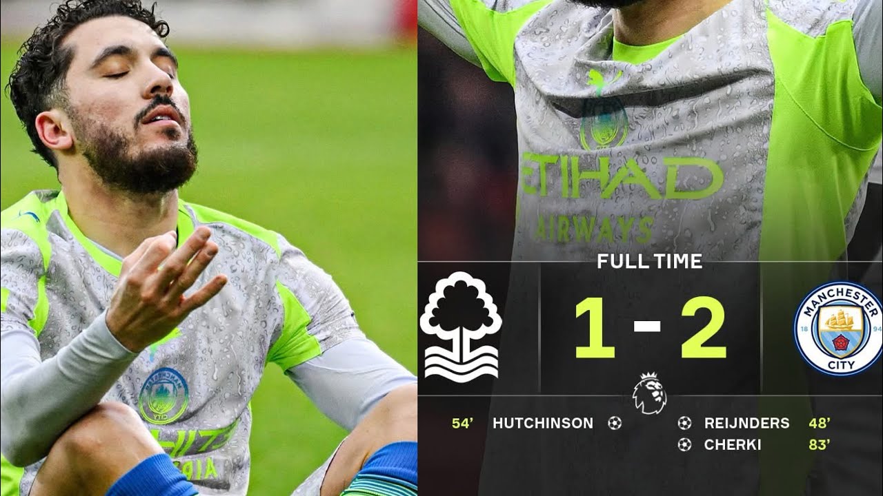 Nottingham Forest 1-2 Manchester City 