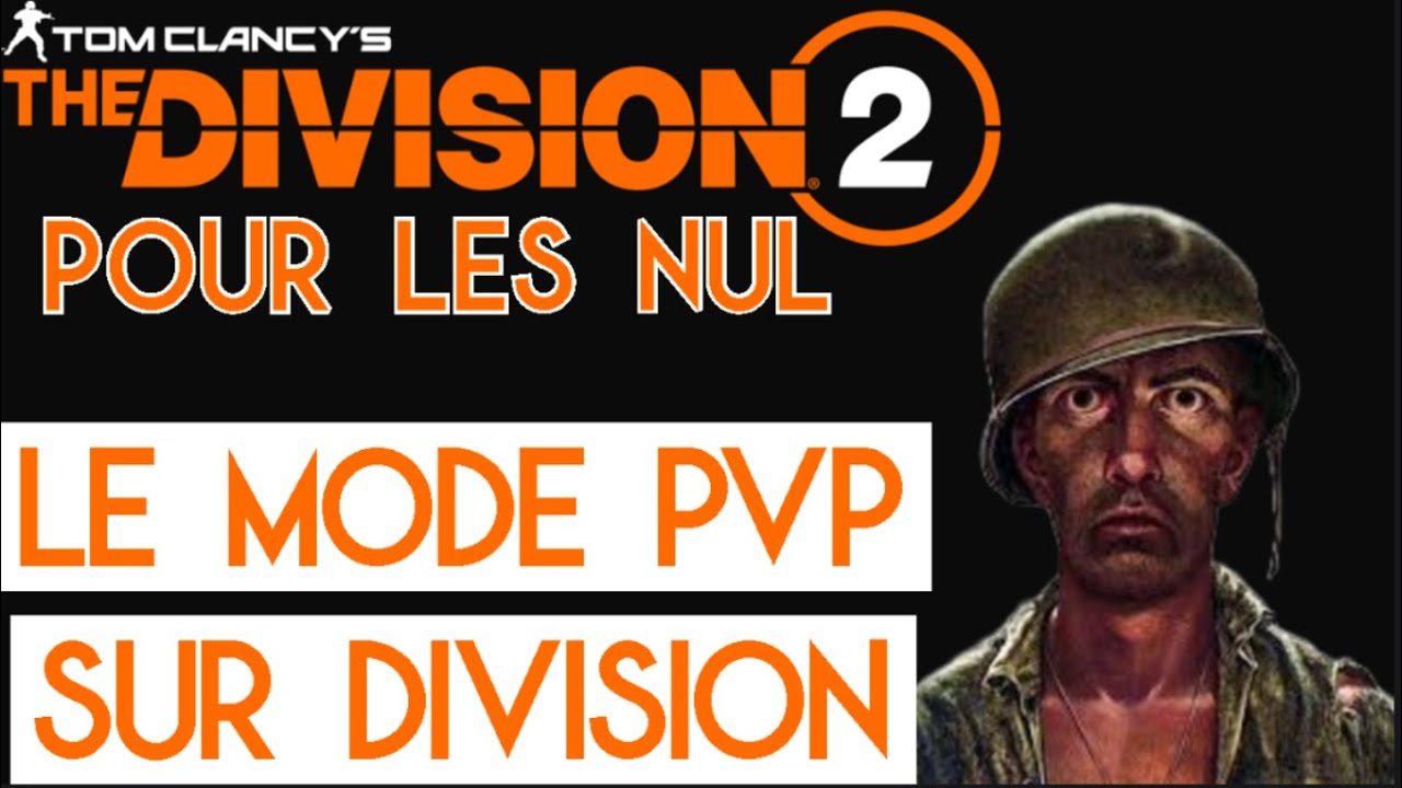 Division 2 Pour Les Nul : Le Mode PvP