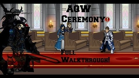 =AQW= Ceremony FULL Wwalkthrough!