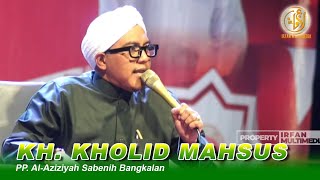 CERAMAH TERBARU KH. KHOLID MAHSUS - SABENIH BANGKALAN