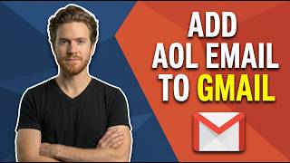 How To Add An AOL Email Account To Gmail (Easy Guide)