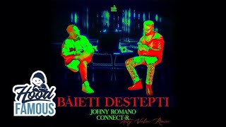 Johny Romano x Connect-R. - Baieti destepti (@ArtyViolin Remix)