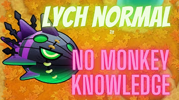 Bloons TD 6 - Lych normal no monkey knowledge - in the loop