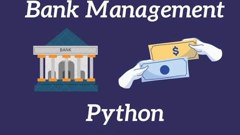 Bank Management System using Object Oriented Programming for beginners
