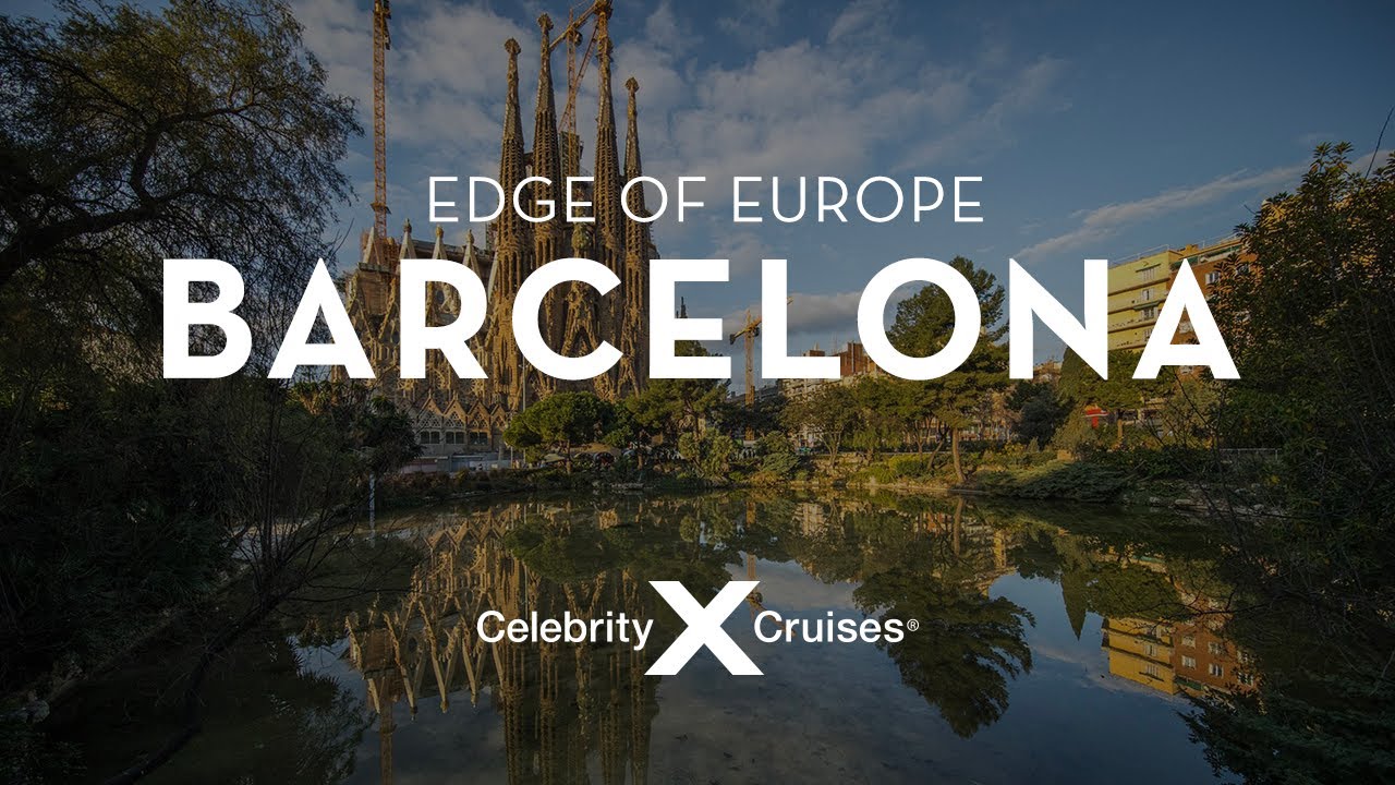 Celebrity Cruises Edge of Europe Tour: Barcelona, Spain - YouTube