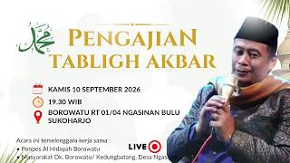 LIVE TABLIGH AKBAR MAULID NABI BERKAH BERSAMA USTADZ. Dr. KH. FAUZI ARKAN // BOROWATU. NGASINAN