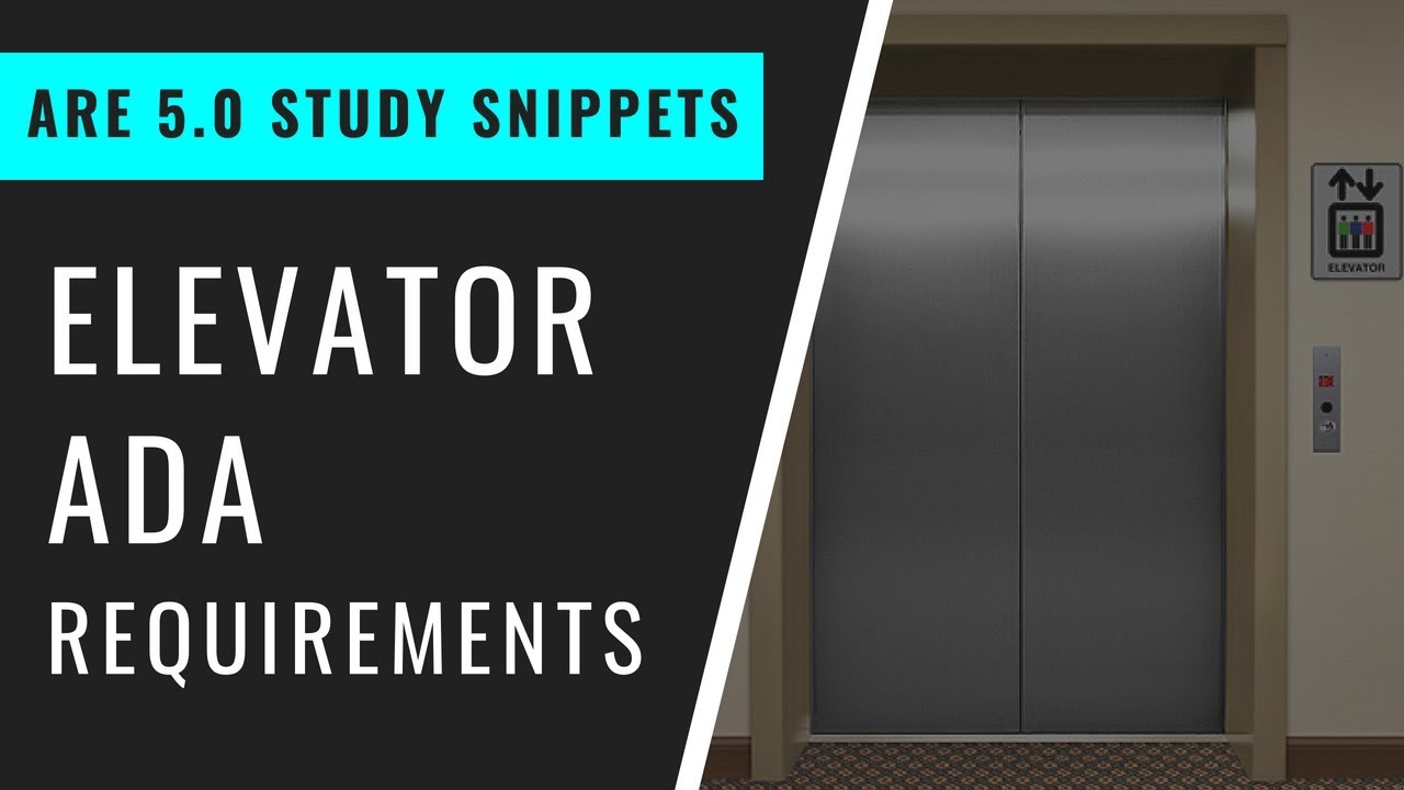 Elevator ADA Requirements Pass The ARE 5 0 YouTube