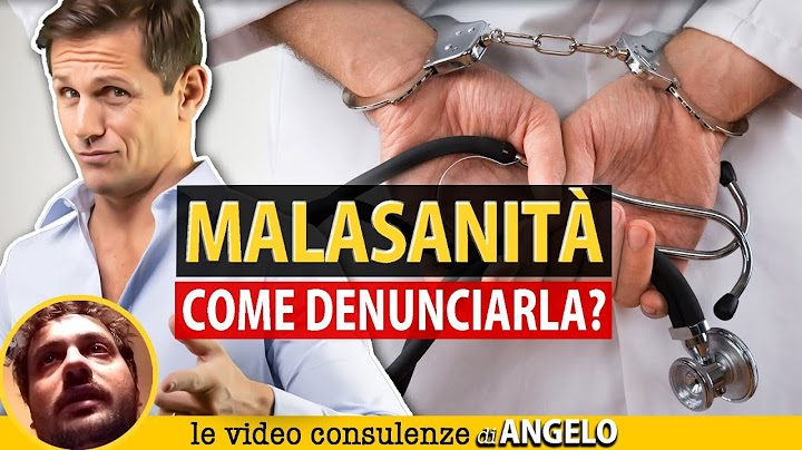 Come DENUNCIARE un caso di MALASANITÀ | Avv. Angelo Greco