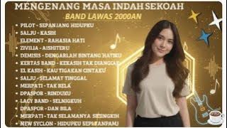 Mengenang Masa Indah Sekolah | Lagu Band Lawas 2000an Bikin Nostalgia dan Galau Habis