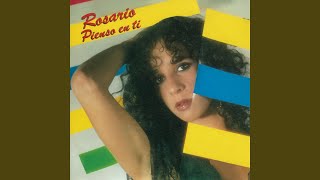 Video thumbnail of "Rosario - Pienso En Ti (Remasterizado)"