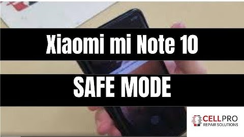 xiaomi mi note 10 turn on safe mode