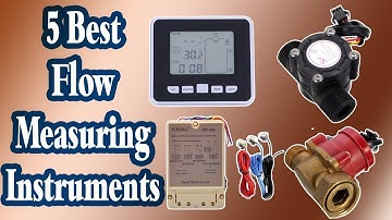 5 Best Flow Measuring Instruments