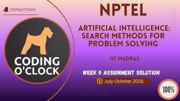 NPTEL Artificial Intelligence: Search Methods for Problem Solving Week 0 QUIZ Solution July-Oct 2025