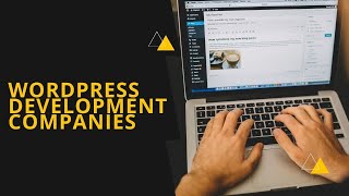 Top 5 #WordPress Development Companies | WordPress Design & Development Companies List