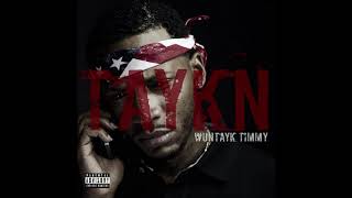 WunTayk Timmy - I Got The Keys