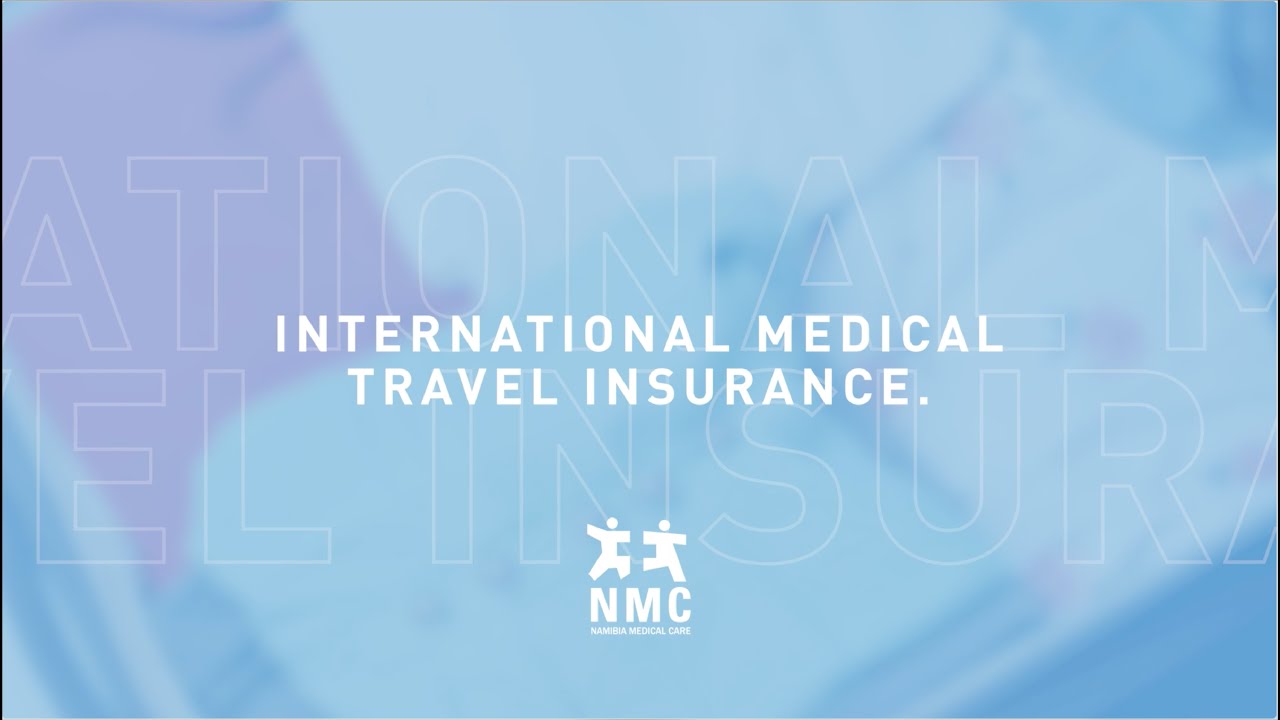 nmc namibia travel insurance