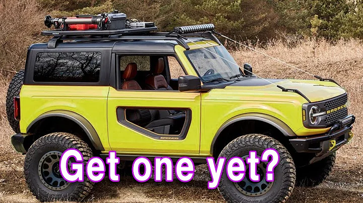 Have you Taken Delivery of a 2021 Ford Bronco Yet?