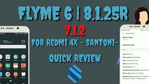 FlymeOS 6 | 8.1.25R | Android 7.1.2 Nougat For Redmi 4x | santoni
