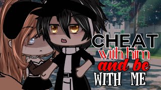 Cheat With Him And Be With Me | GLMM | Gacha Life Mini Movie