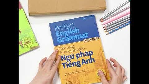 [Review sách] Perfect English Grammar Cảm nang tự học toàn diện Tiếng Anh Advance