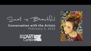 Small is Beautiful   Virtual Conversation with the Award Winning Artists