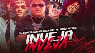 JAPÃO,GORDINHO BOLADO , MC NICK , DH A MAIS D 1000 - INVEJA . 