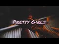 Pretty girls   vly baxx