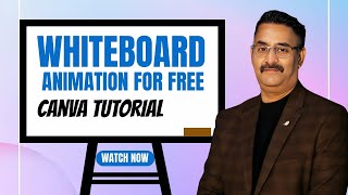 Whiteboard Animation for Free | Canva Tutorial | Unik Adlab