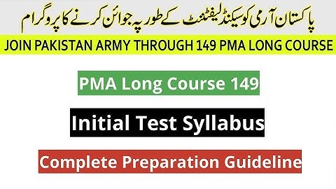 PMA 149 Details | How to Pass PMA Long Course 149 | PMA 149  Initial Test Syllabus ISSB Preparation
