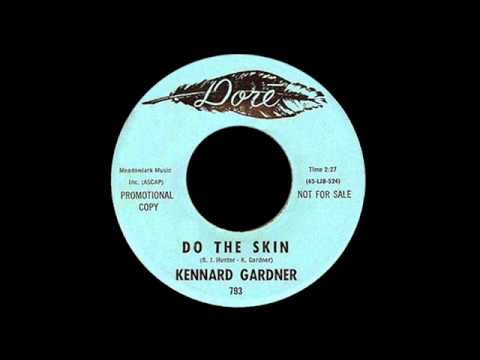 Kennard Gardner - Do The Skin