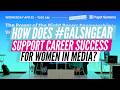 Redefining Career Success for Women in Tech, Film, Media, and Broadcasting at Every Stage