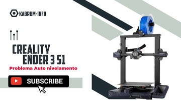 Creality Ender 3 S1 Problema Auto Nivelamento