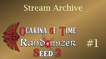 Legend of Zelda: OoT Randomizer | Part 1 [Seed 2]