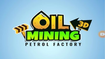 Oil Mining 3D - Petrol Factory Level 1-10 (Android)