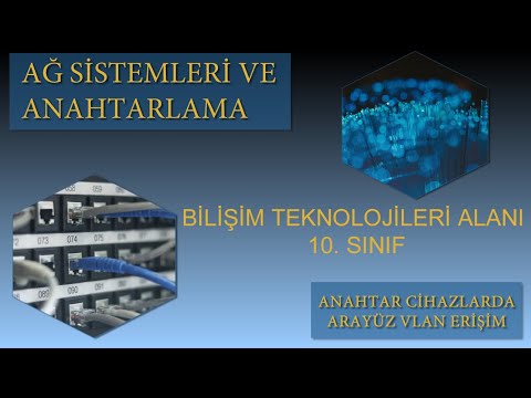 2-Anahtar Cihazlarda Arayüz Vlan Erişim Durumu