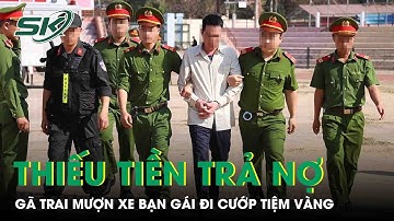 Thiếu tiền trả nợ, thanh niên mượn xe bạn gái đi cướp tiệm vàng giữa ban ngày tại Đà Nẵng