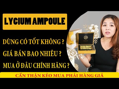 Sản phẩm Lycium Ampoule là gì? Dùng có tốt không? Đặt mua ở đâu uy tín?