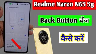 Realme narzo n65 5g me back button change kaise kare | how to change back button Realme narzo n65 5g