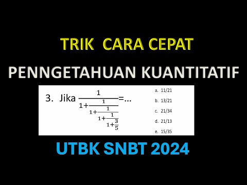 CARA CEPAT KUANTITATIF  UTBK SNBT 2024 PASTI KELUAR