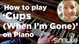 How to Play 'Cups (When I'm Gone)' on Piano chords
